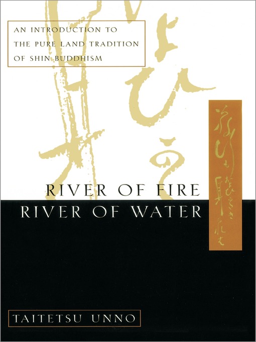 Title details for River of Fire, River of Water by Taitetsu Unno - Available